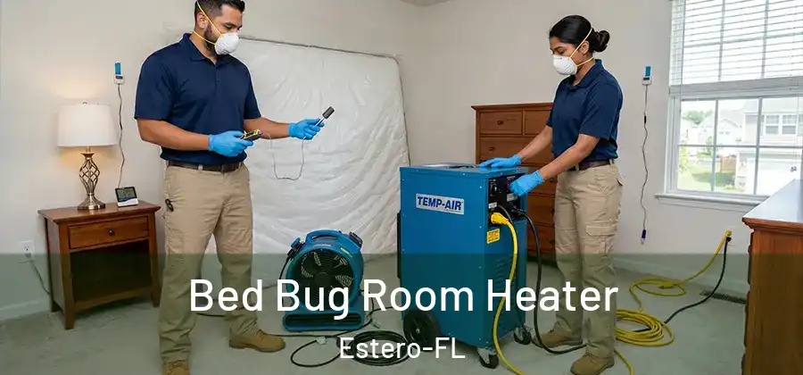 Bed Bug Room Heater Estero-FL