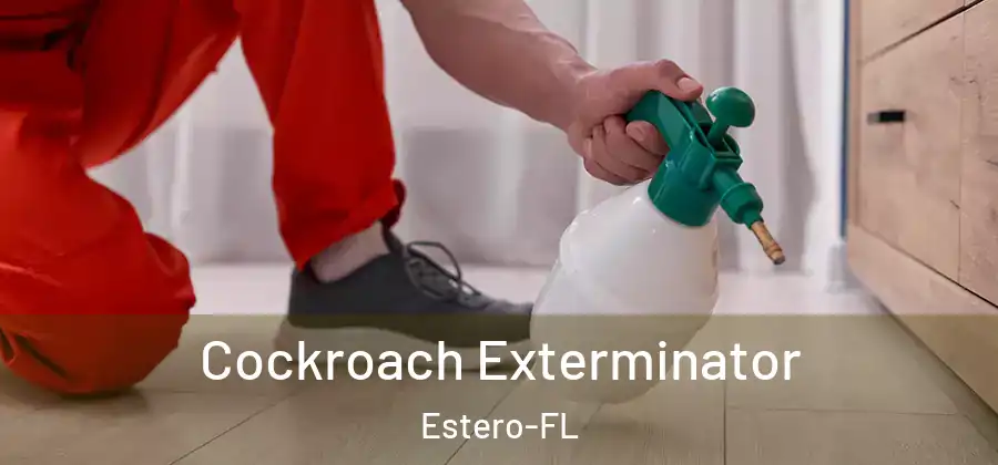  Cockroach Exterminator Estero-FL