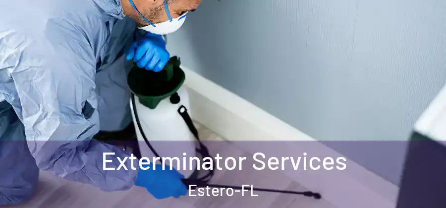  Exterminator Services Estero-FL