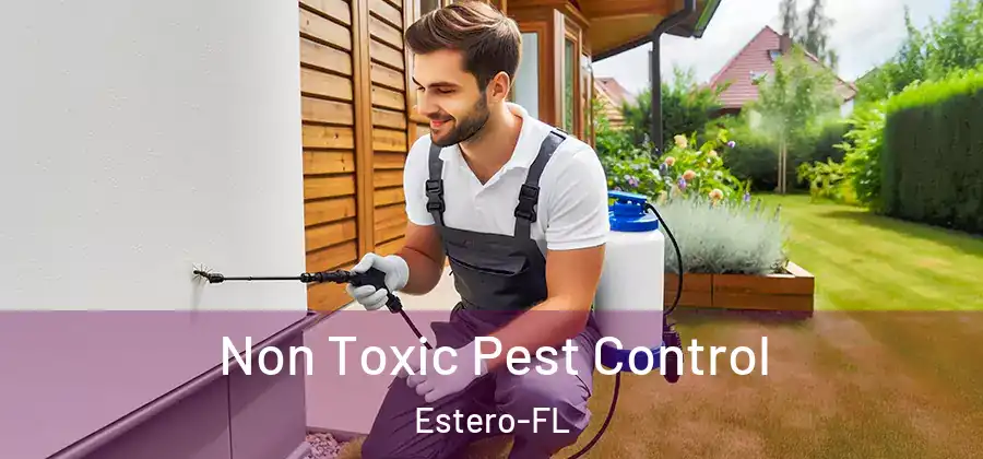  Non Toxic Pest Control Estero-FL