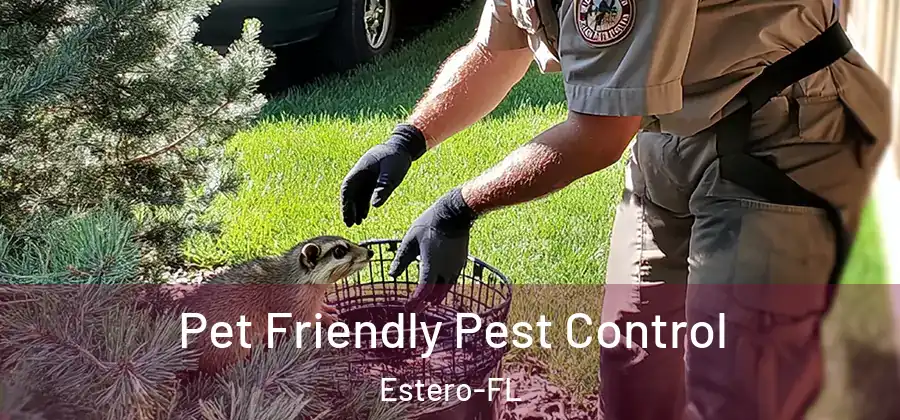  Pet Friendly Pest Control Estero-FL