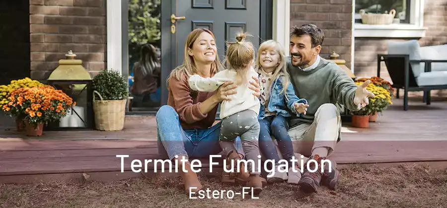 Termite Fumigation Estero-FL
