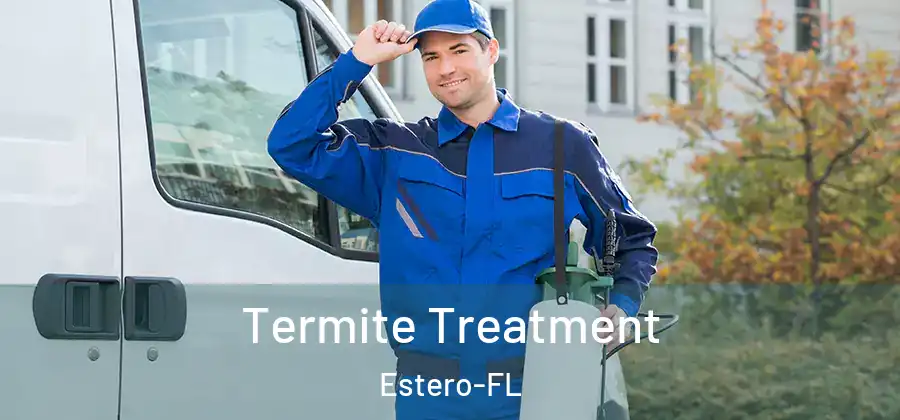  Termite Treatment Estero-FL