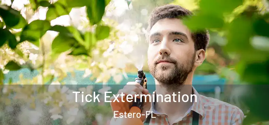  Tick Extermination Estero-FL
