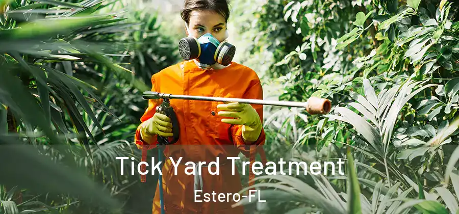  Tick Yard Treatment Estero-FL